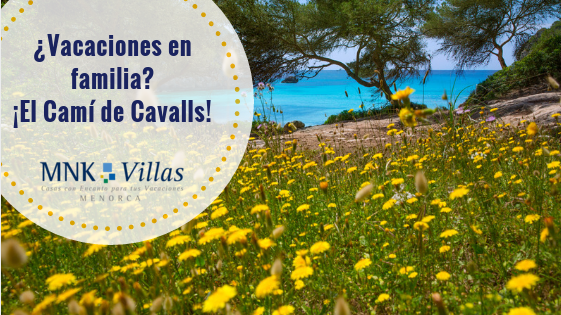 vacaciones en familia menorca cami de cavalls